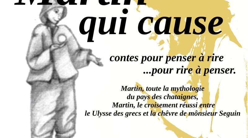 spectacle scolaire - martin qui cause contes pour penser à rire, pour rire à penser