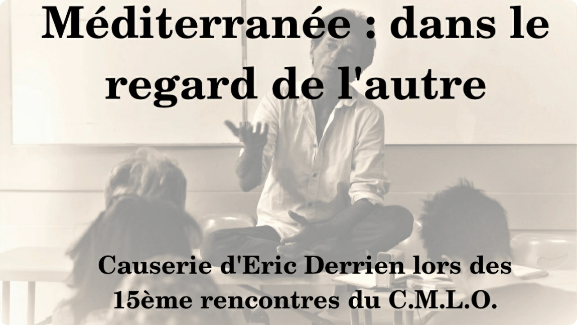 Méditerranée : dans le regard de l’autre